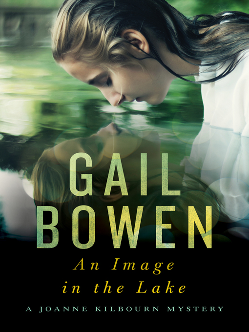 Title details for An Image in the Lake by Gail Bowen - Available